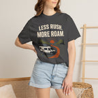 Less Rush More Roam - T-Shirt