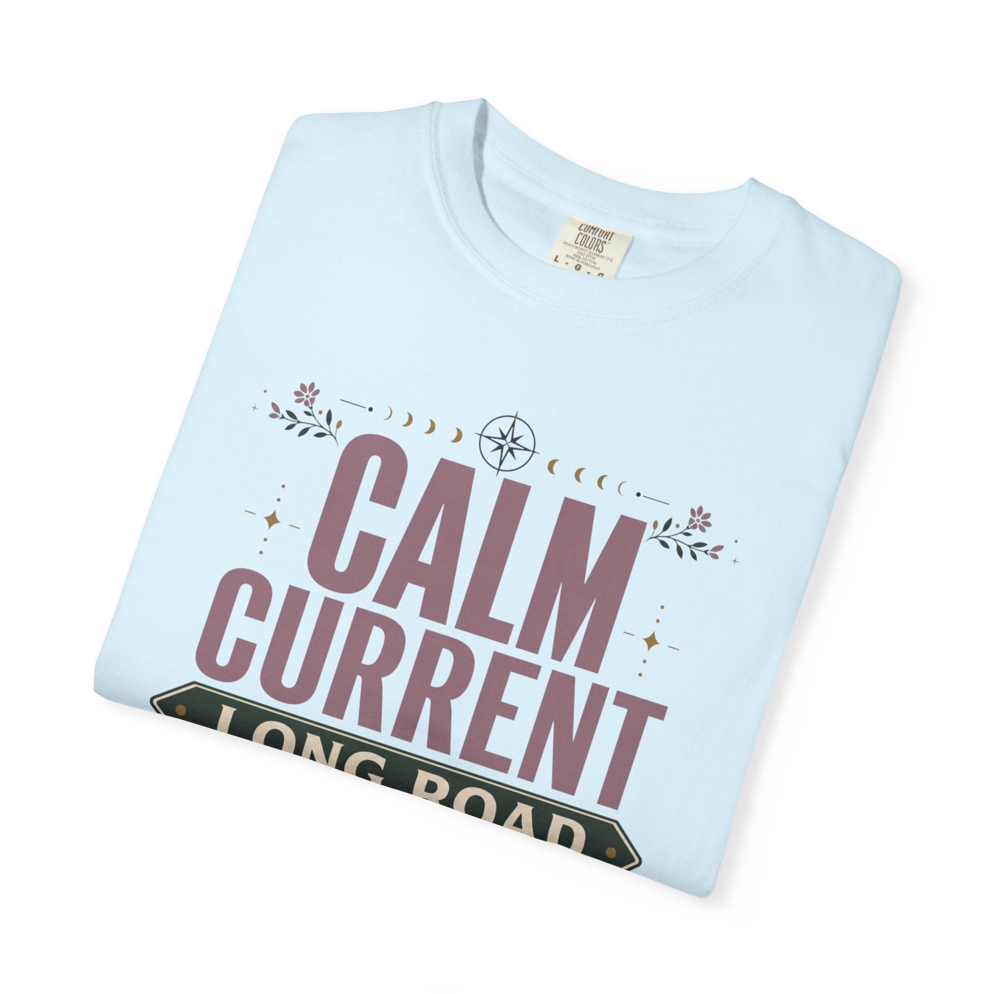 Calm Current Long Road - T-Shirt