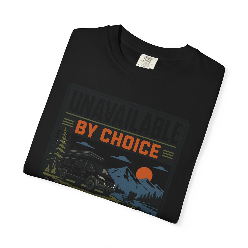 Unavailable By Choice - T-Shirt