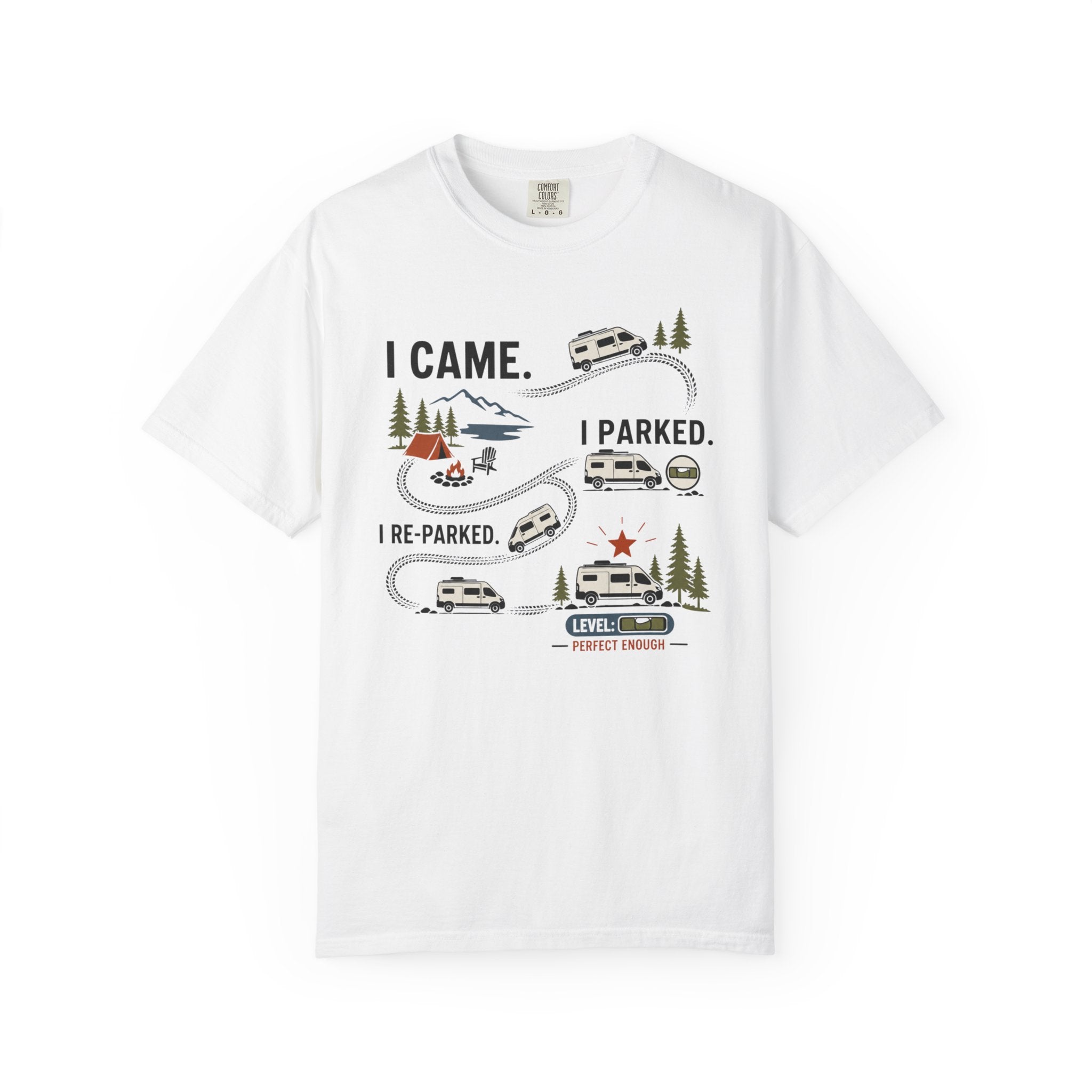 I Came I Parked I Re Parked - T-Shirt