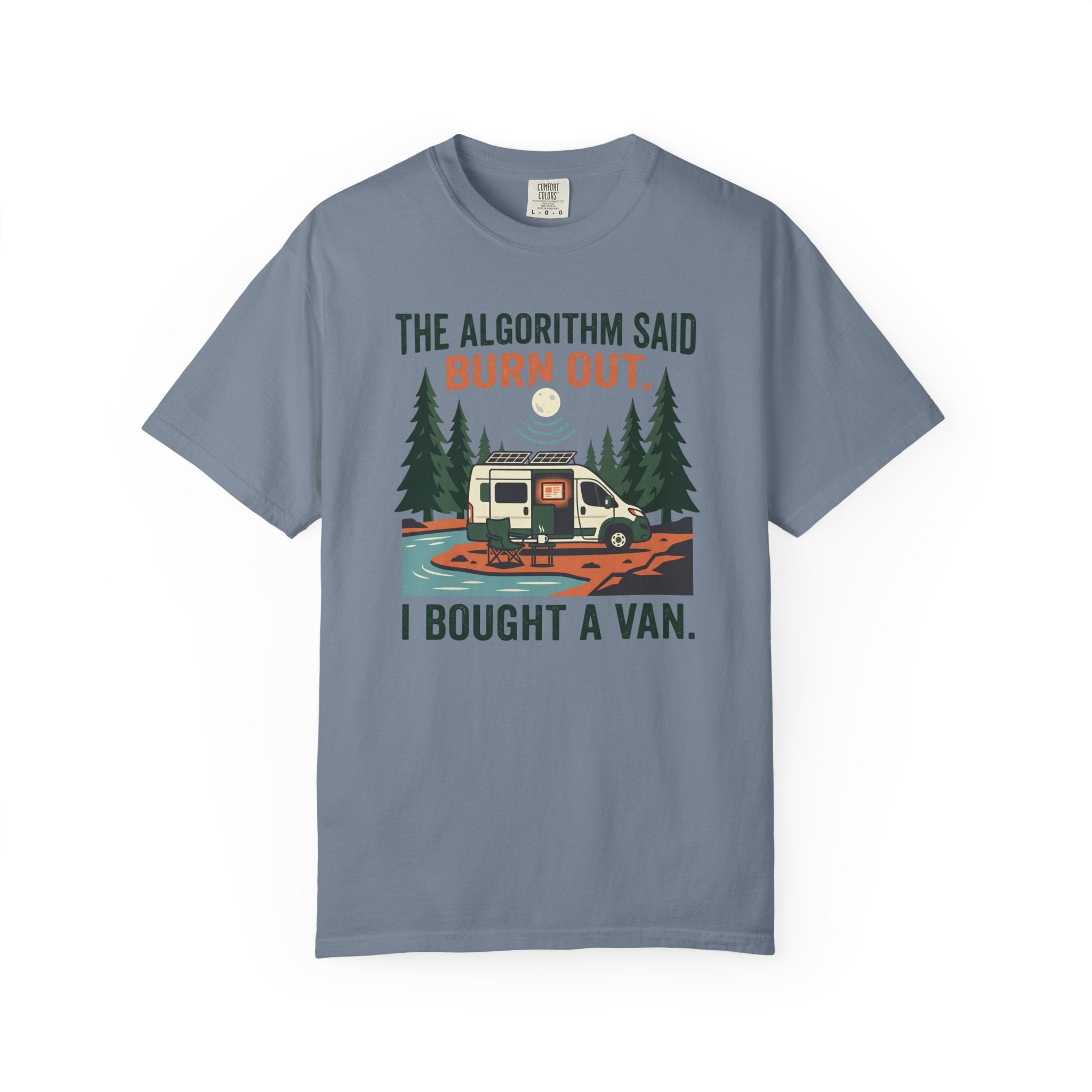 The Algorithm Said Burn Out - T-Shirt
