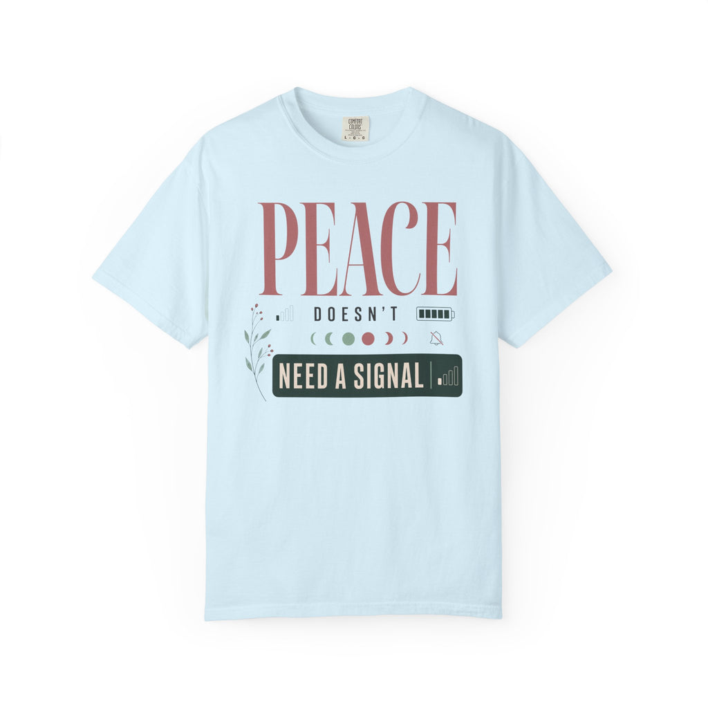Peace Doesnt Need A Signal - T-Shirt