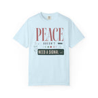 Peace Doesnt Need A Signal - T-Shirt