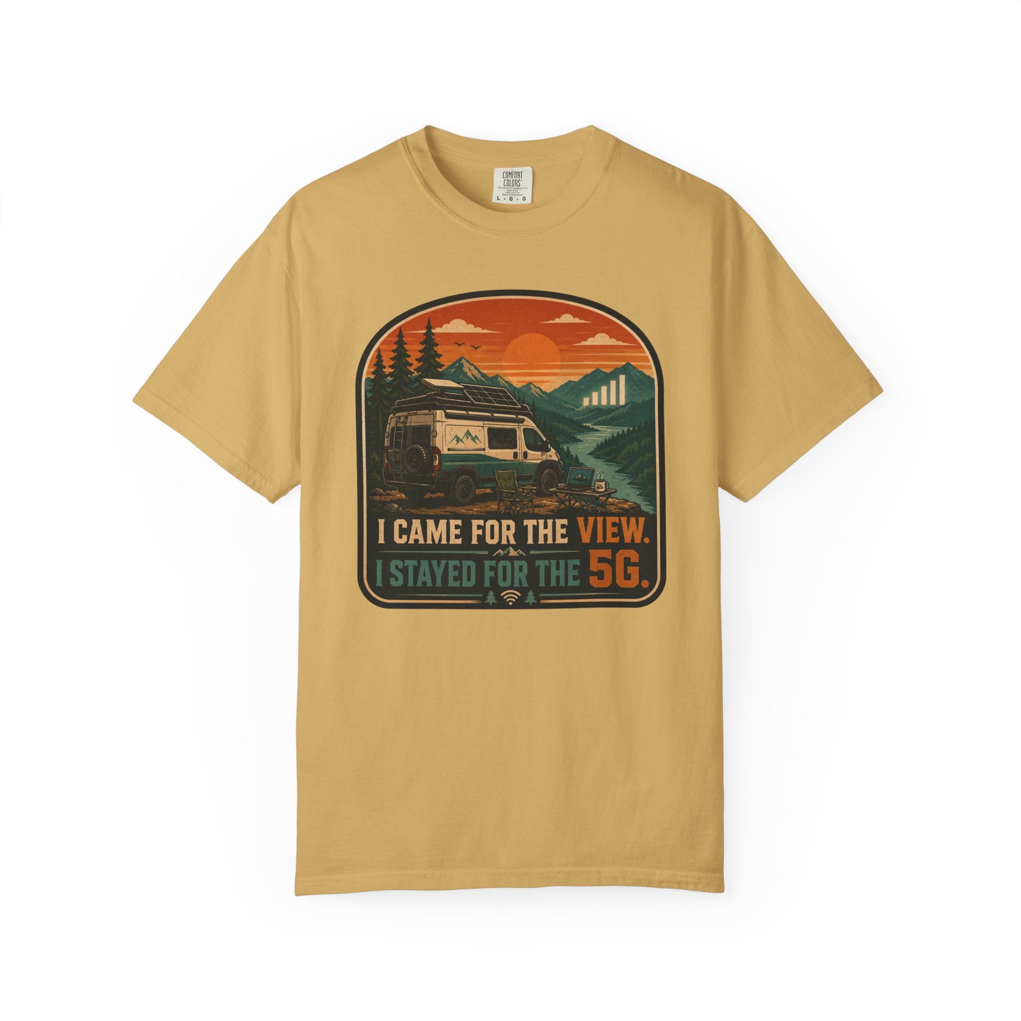 I Came For The View I Stayed 5G - T-Shirt