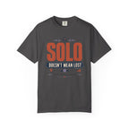 Solo Doesnt Mean Lost - T-Shirt