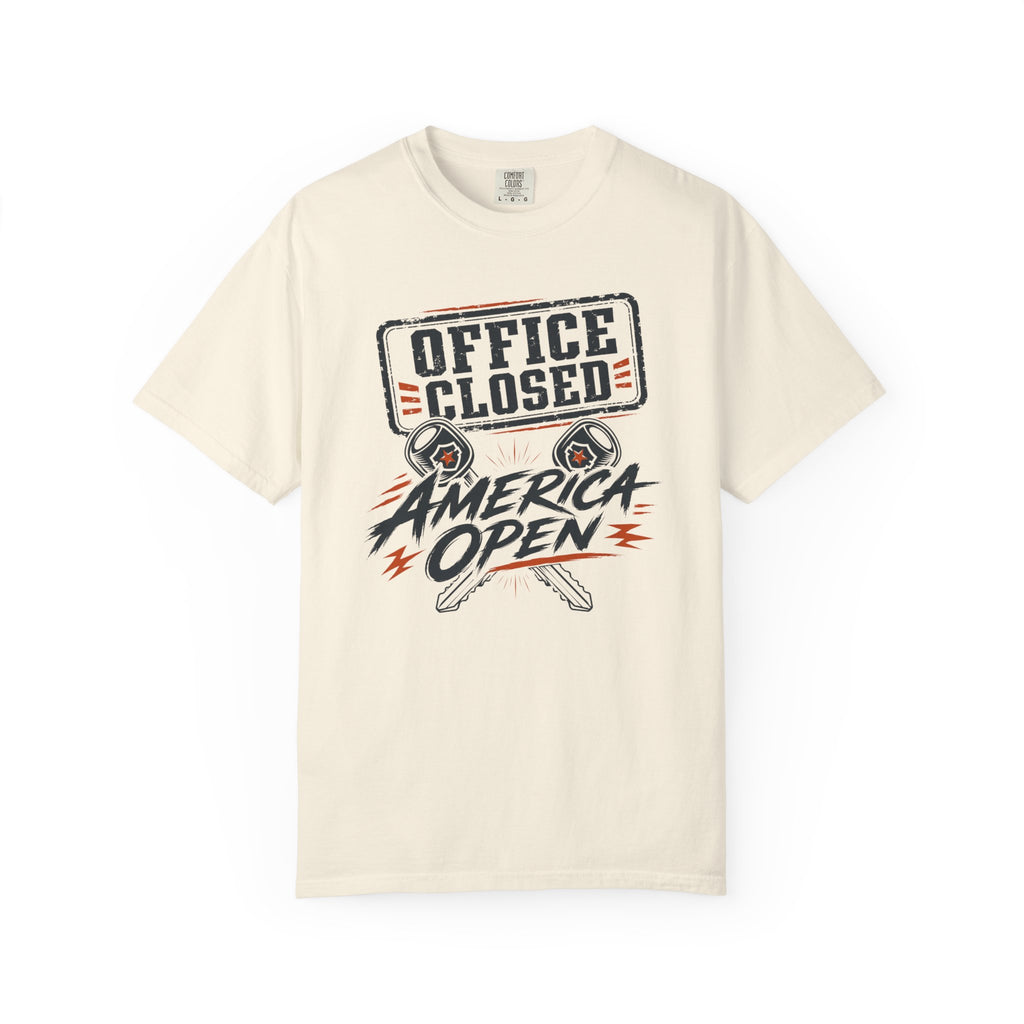 Office Closed America Open - T-Shirt