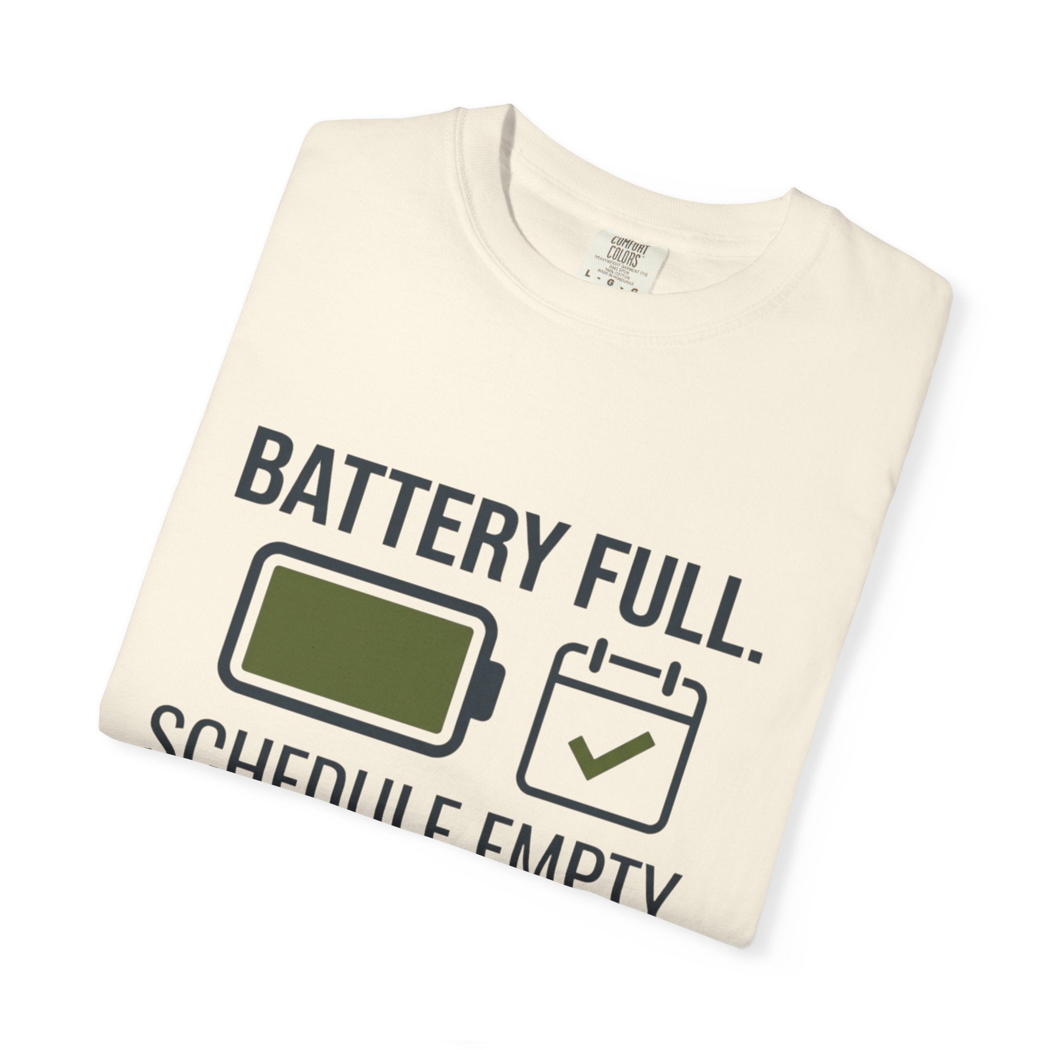 Battery Full Schedule Empty - T-Shirt