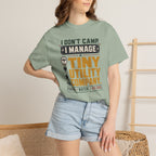 I Don't Camp I Manage A Tiny Utility Company - T-Shirt