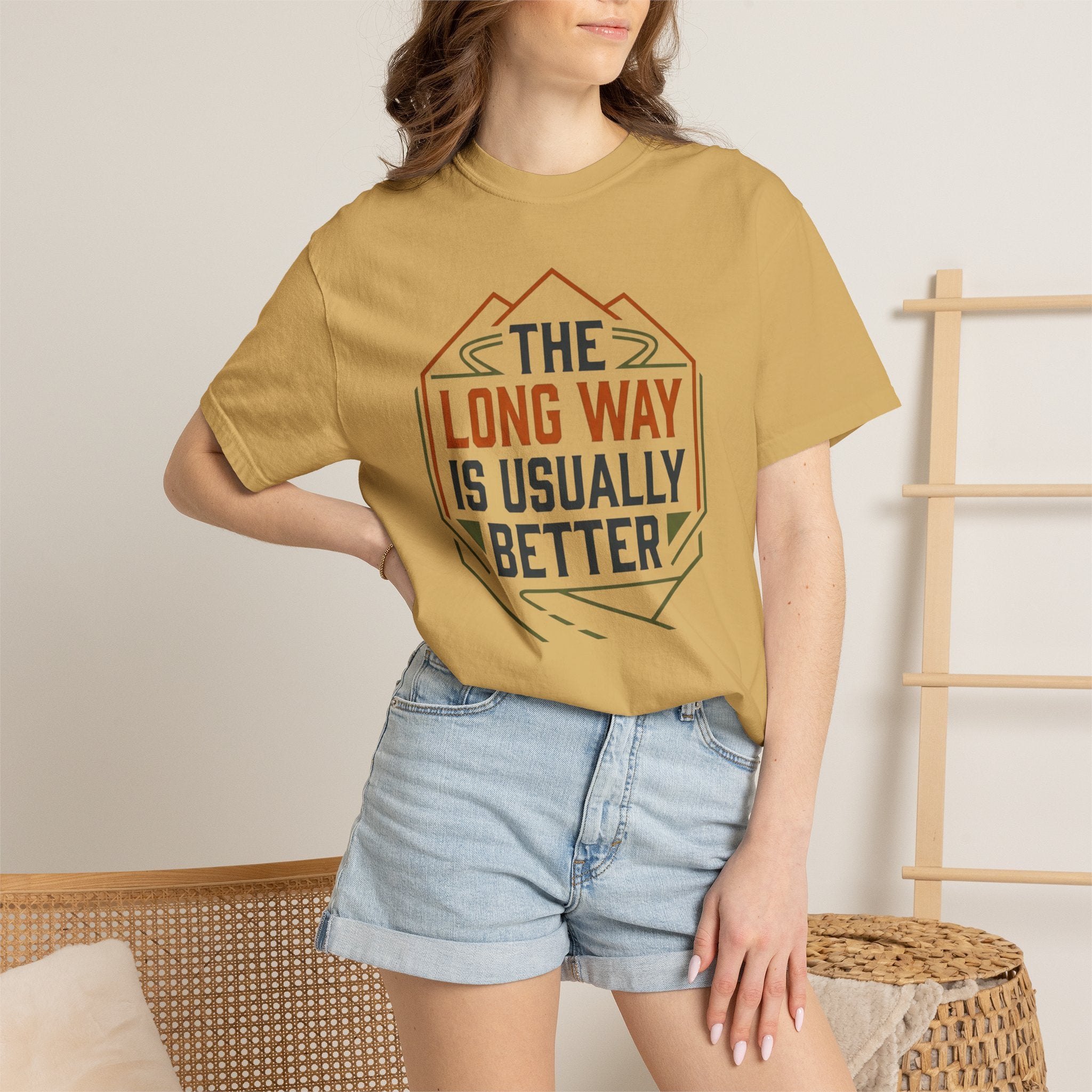 The Long way Is Usually Better - T-Shirt