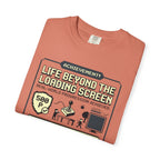 Life Beyond The Loading Screen - T-Shirt