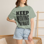 Keep Moving Forward - T-Shirt