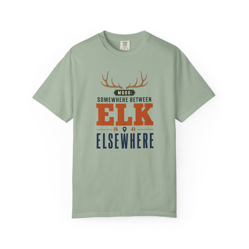 Mood Somewhere Between Elk And Elsewhere - T-Shirt