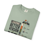 Loading Better Version Of Me - T-Shirt