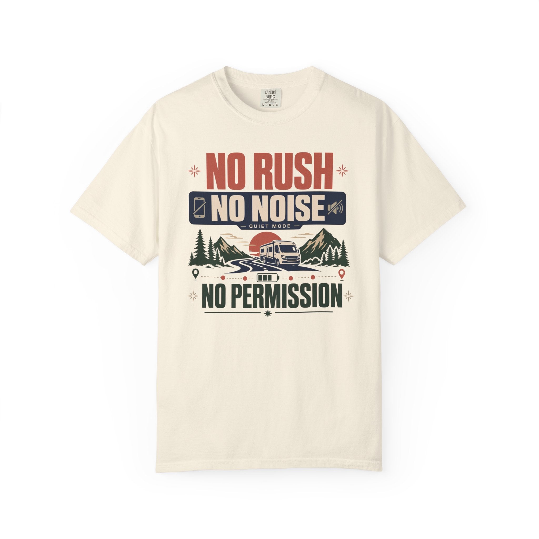 No Rush No Noise No Permission - T-Shirt