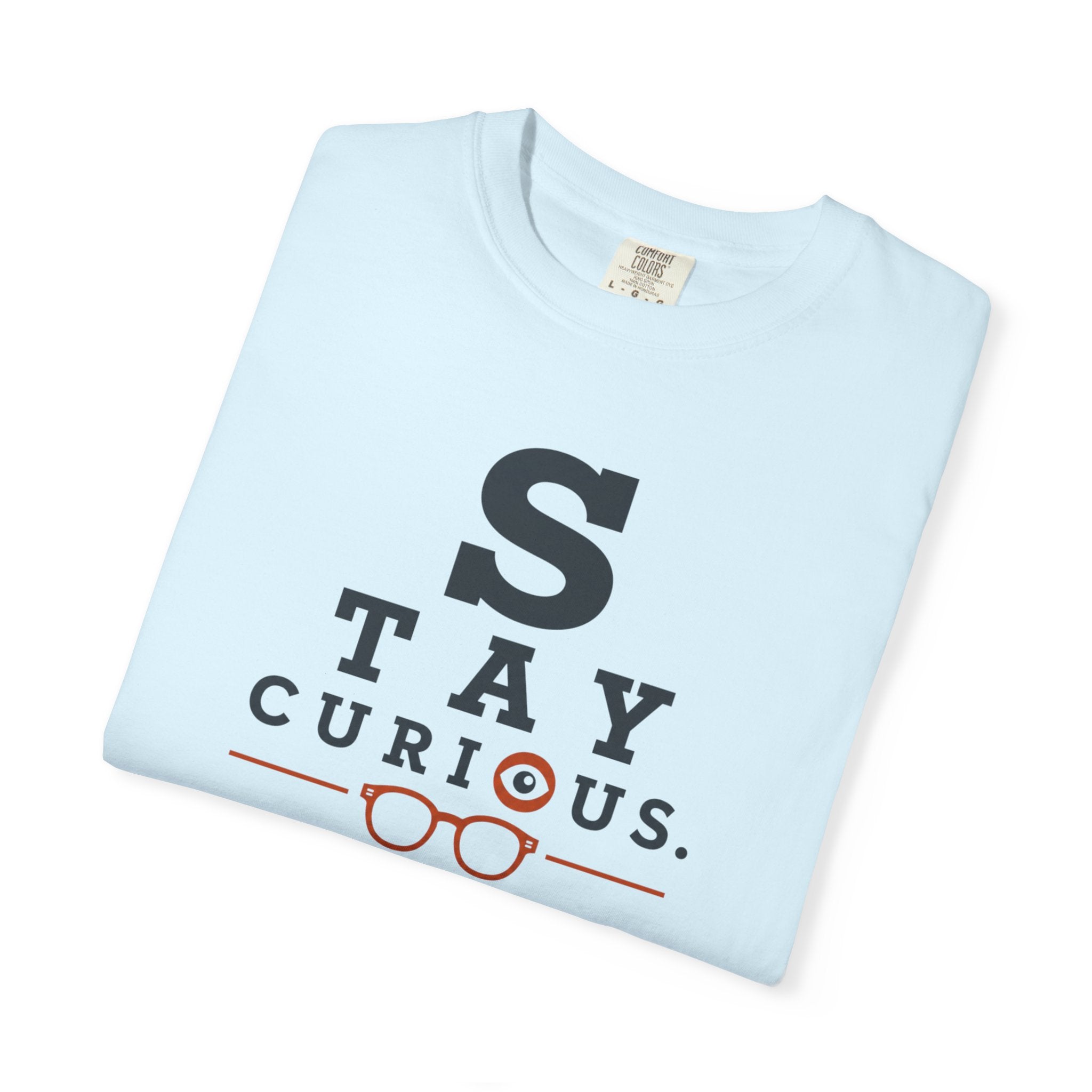 Stay Curious Travel Further - T-Shirt