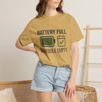 Battery Full Schedule Empty - T-Shirt