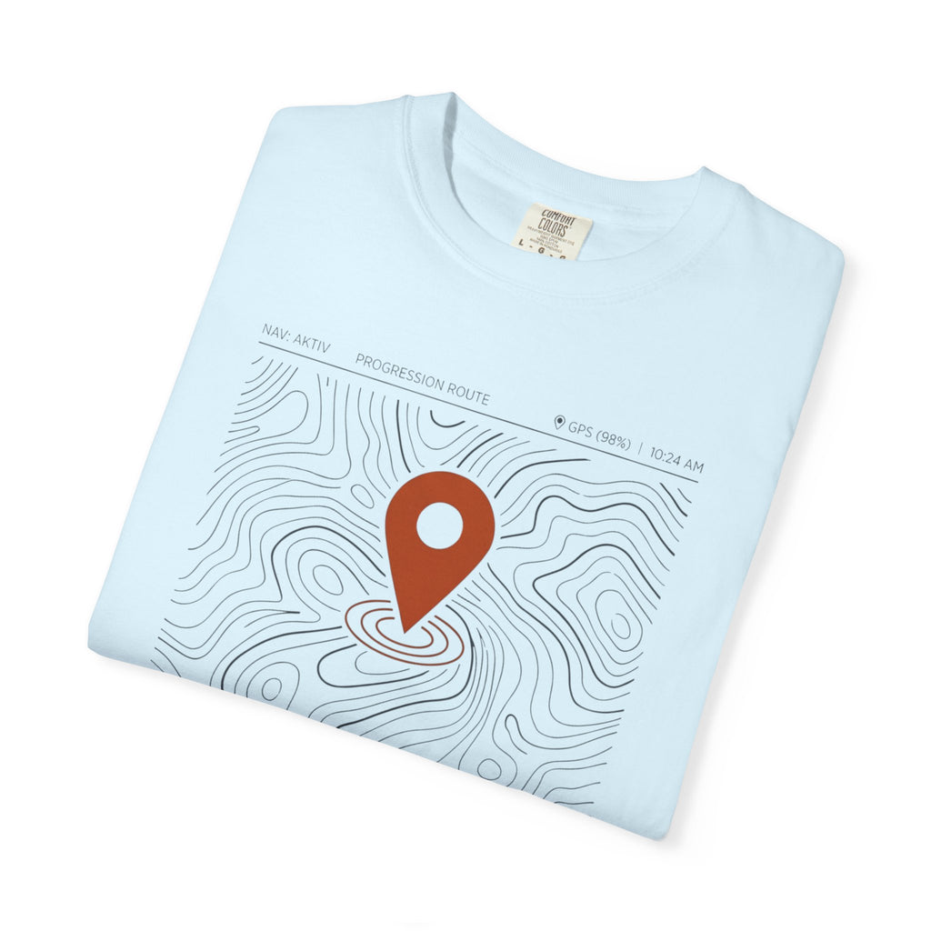 Current Location Better Than Yesterday - T-Shirt