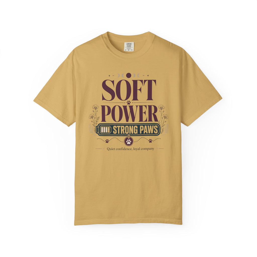 Soft Power Strong Paws - T-Shirt