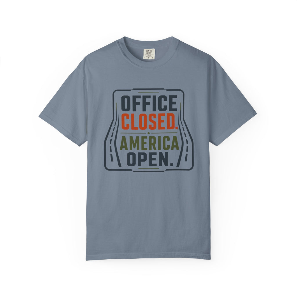 Office Closed America Open - T-Shirt