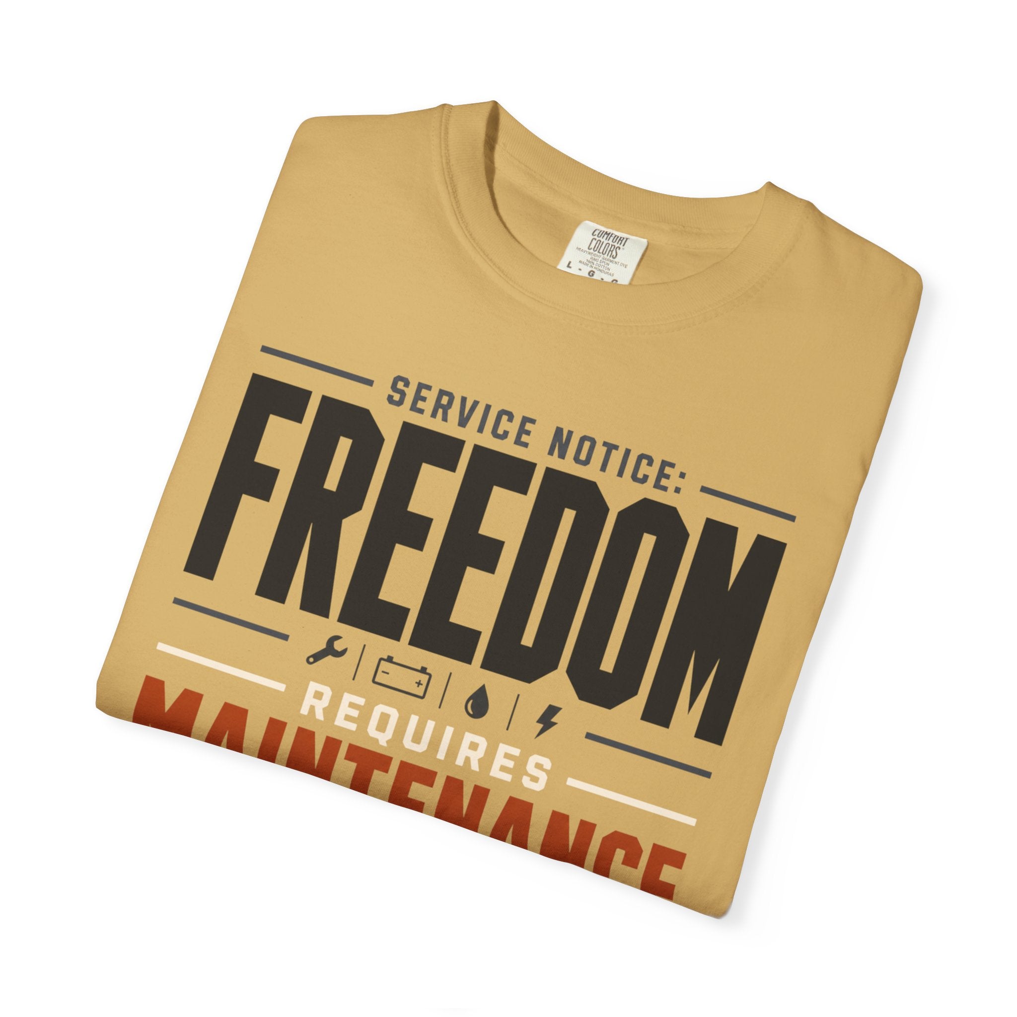 Service Notice Freedom Requires Maintenance - T-Shirt
