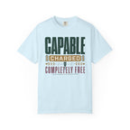 Capable Charged Completely Free - T-Shirt