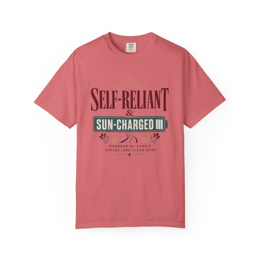 Self Reliant And Sun Charged - T-Shirt