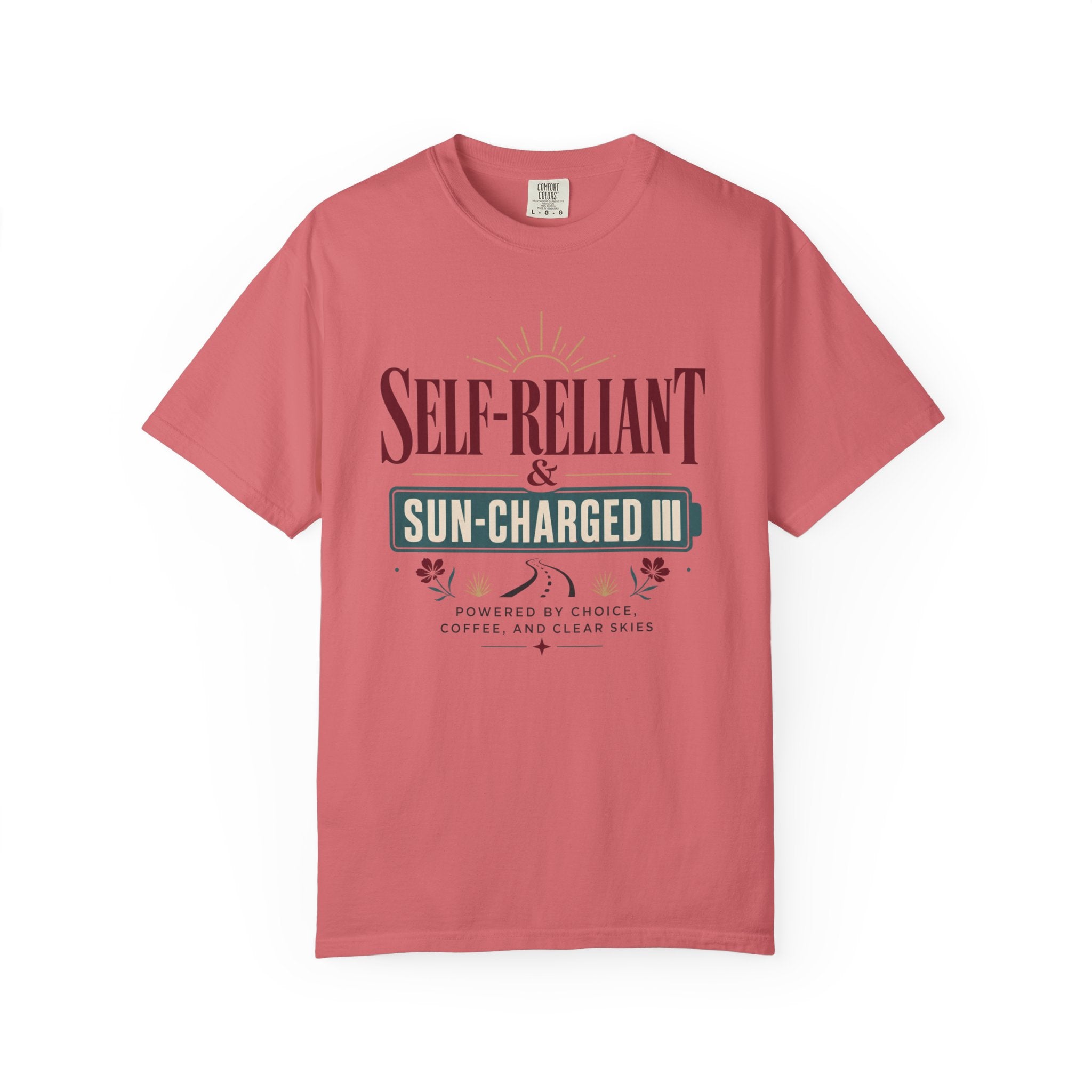 Self Reliant And Sun Charged - T-Shirt