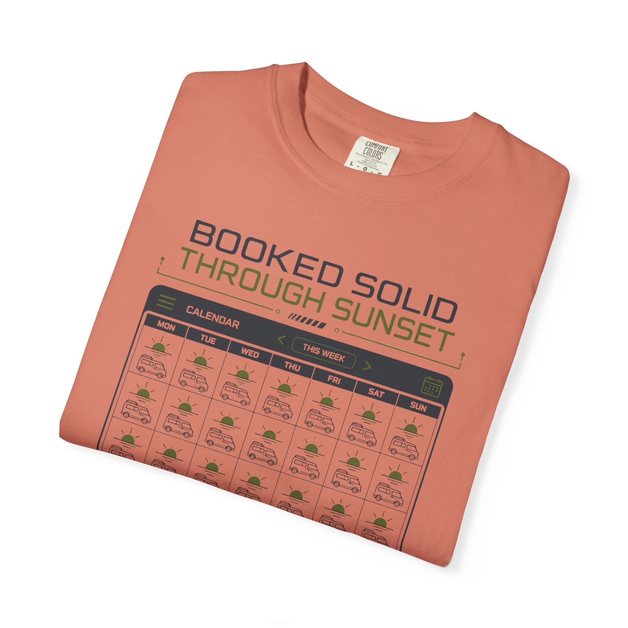 Booked Solid Through Sunset - T-Shirt