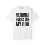 National Parks Are My HOA - T-Shirt