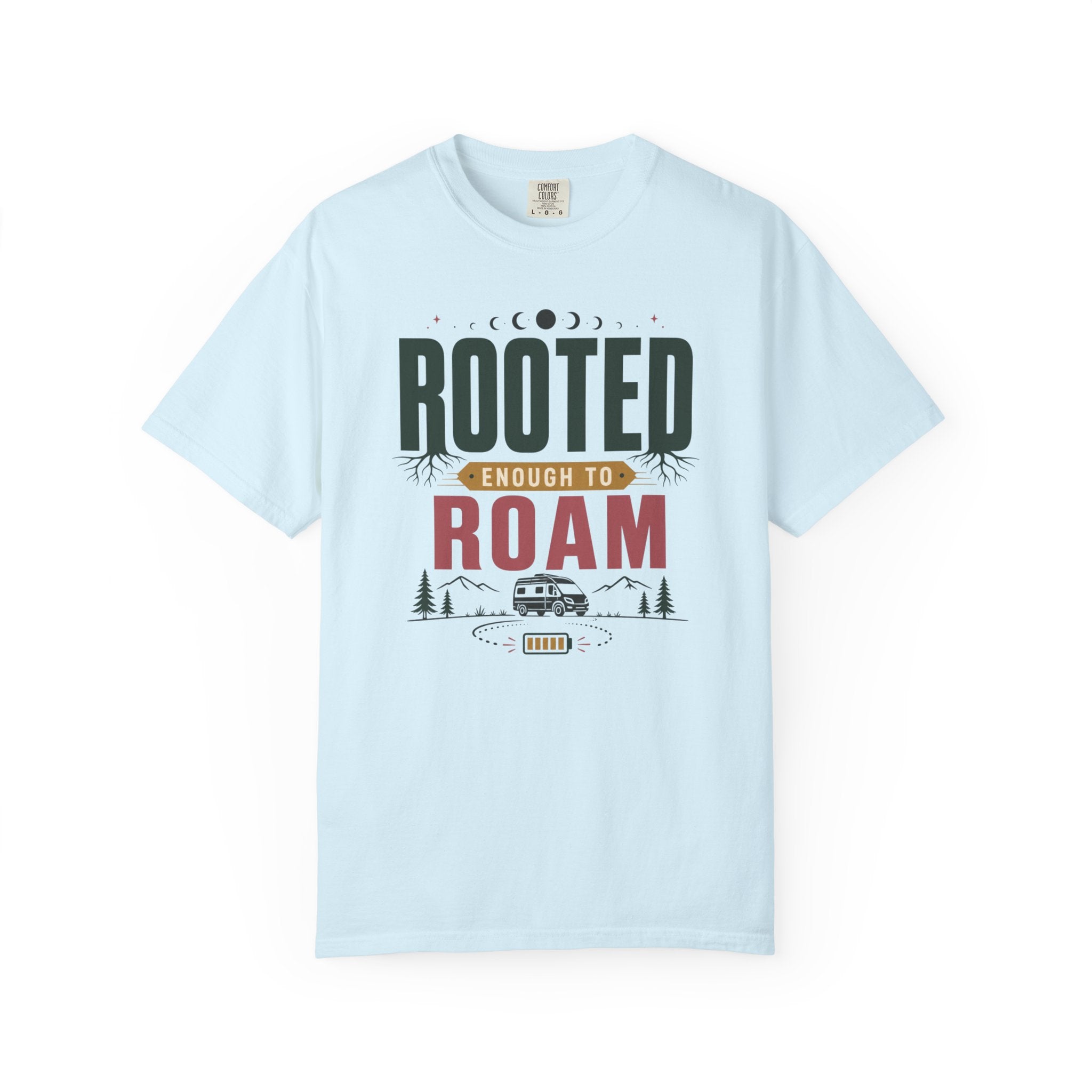 Rooted Enough To Roam - T-Shirt