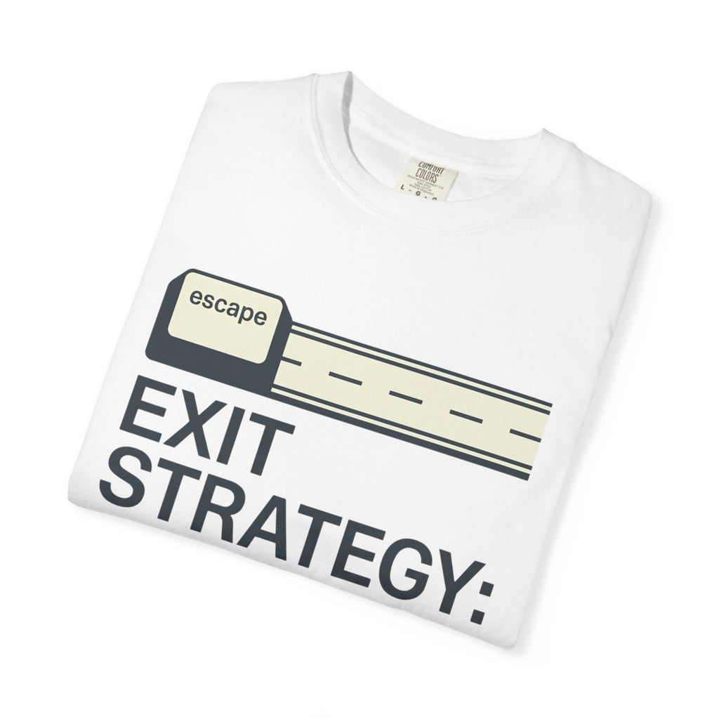 Exit Strategy Highway - T-Shirt