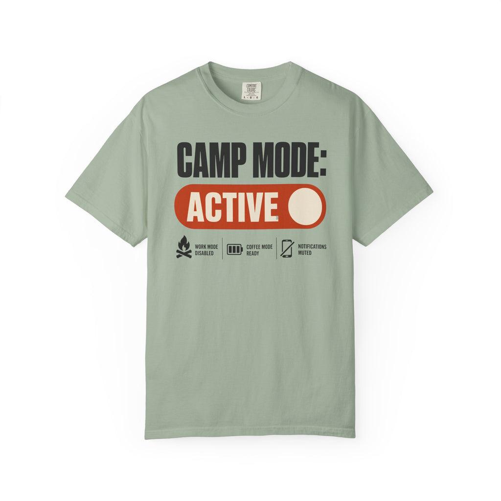 Camp Mode Active - T-Shirt