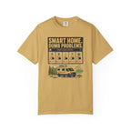 Smart Home Dumb Problems - T-Shirt