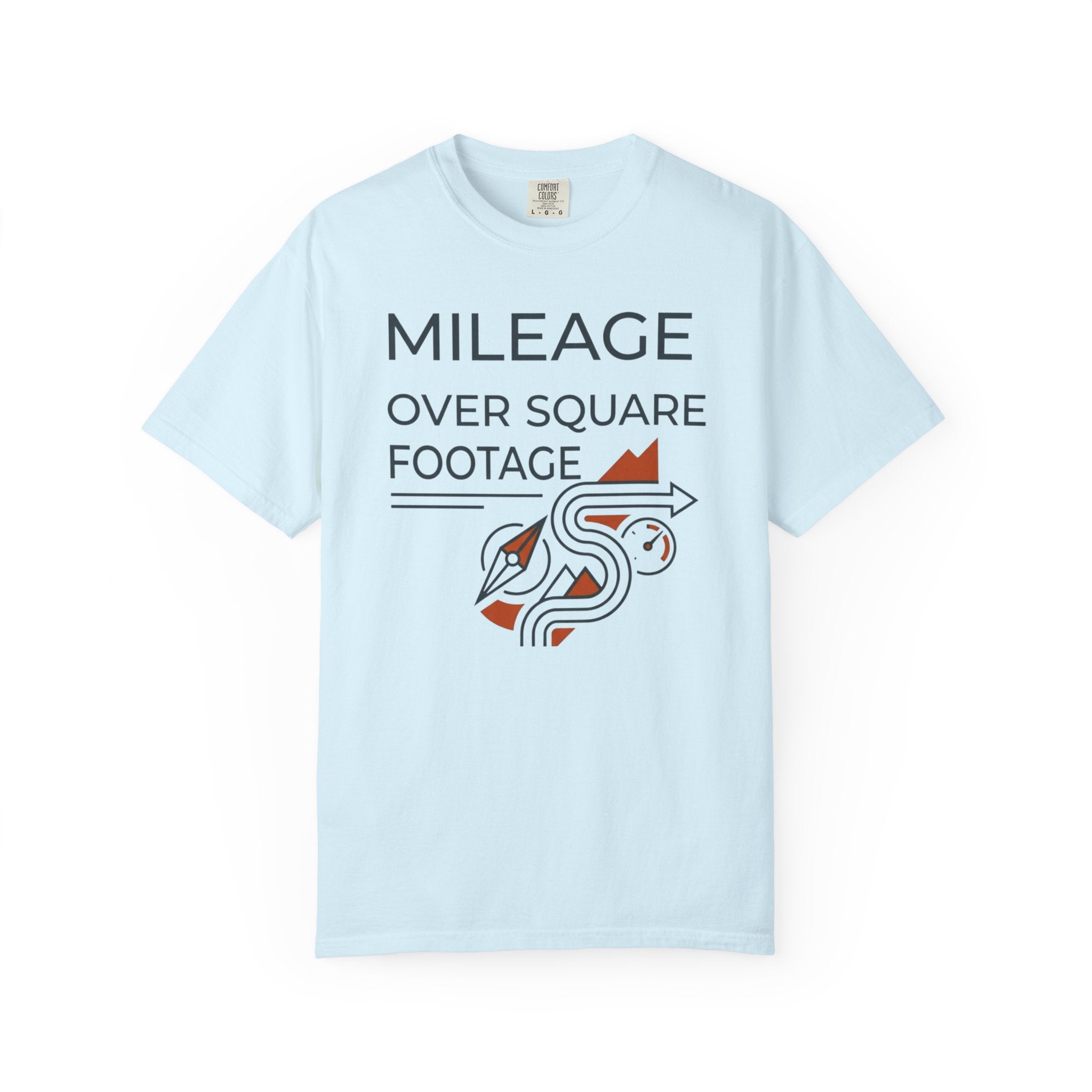 Mileage Over Square Footage - T-Shirt