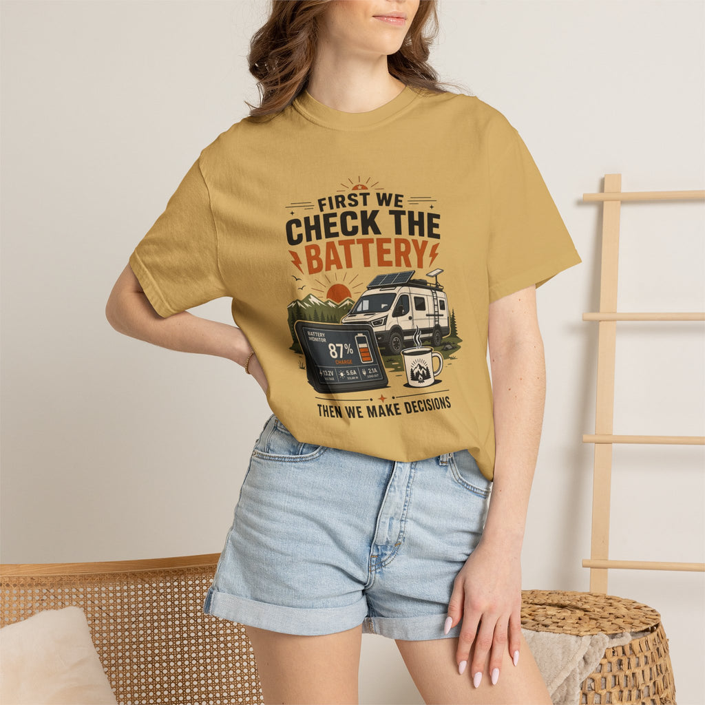 First We Check The Battery - T-Shirt