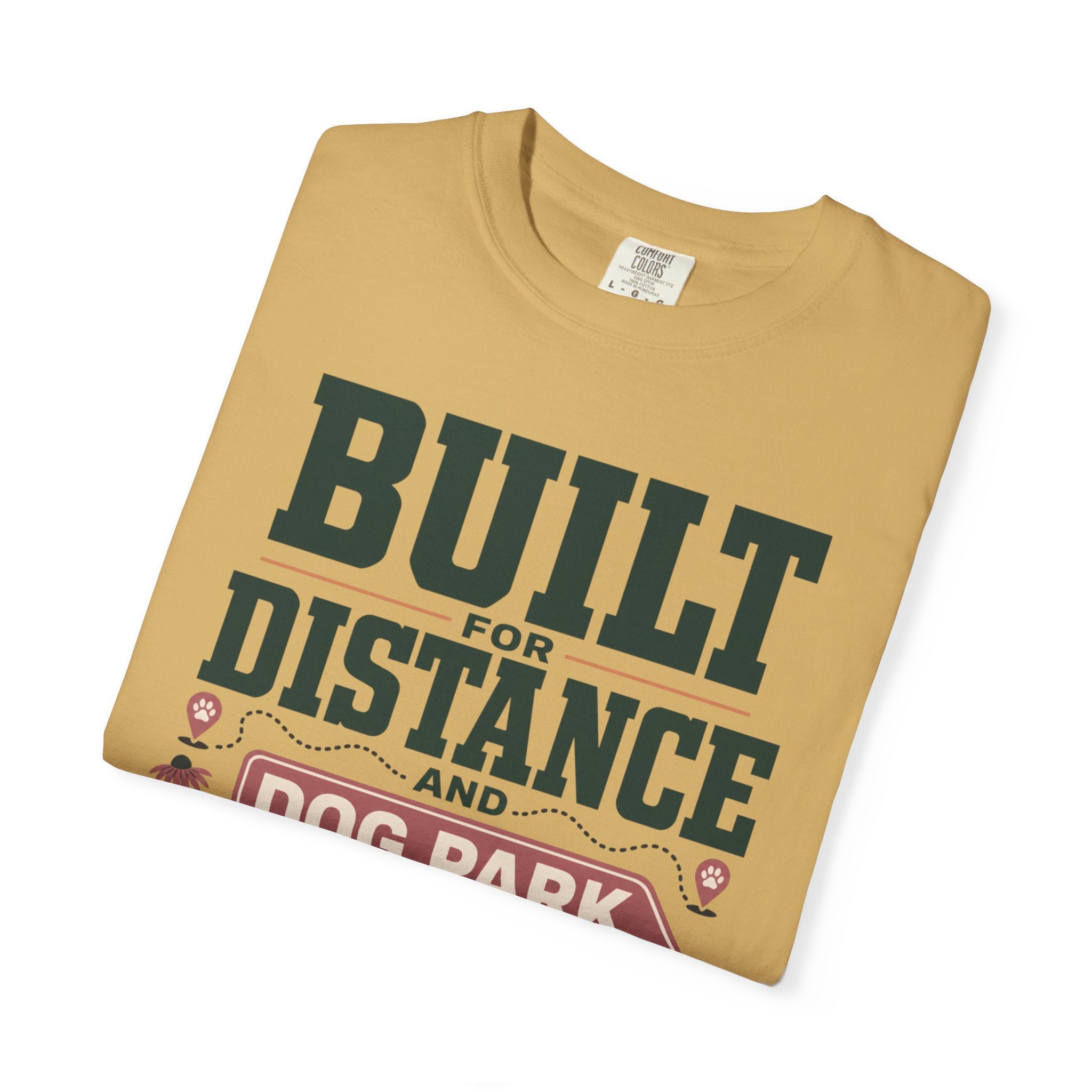 Built For Distance And Dog Park Detours - T-Shirt