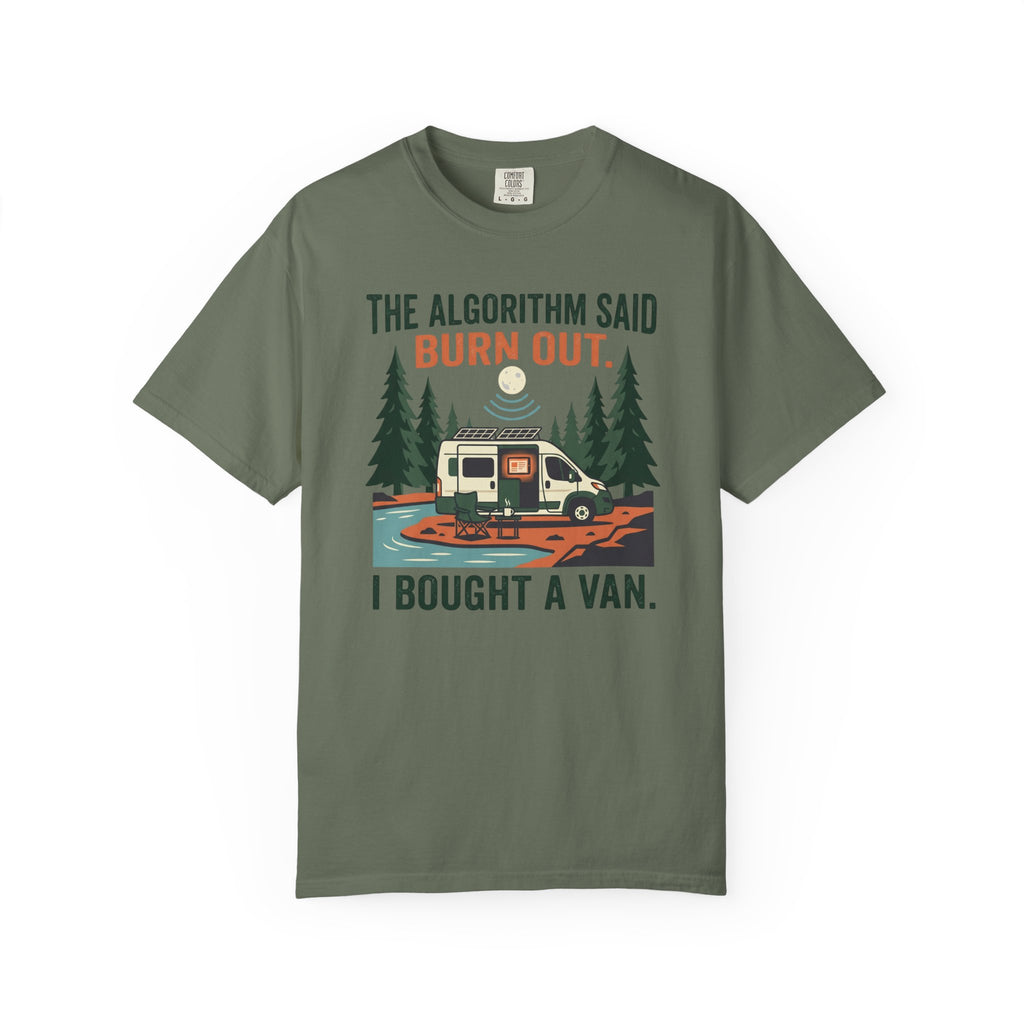 The Algorithm Said Burn Out - T-Shirt