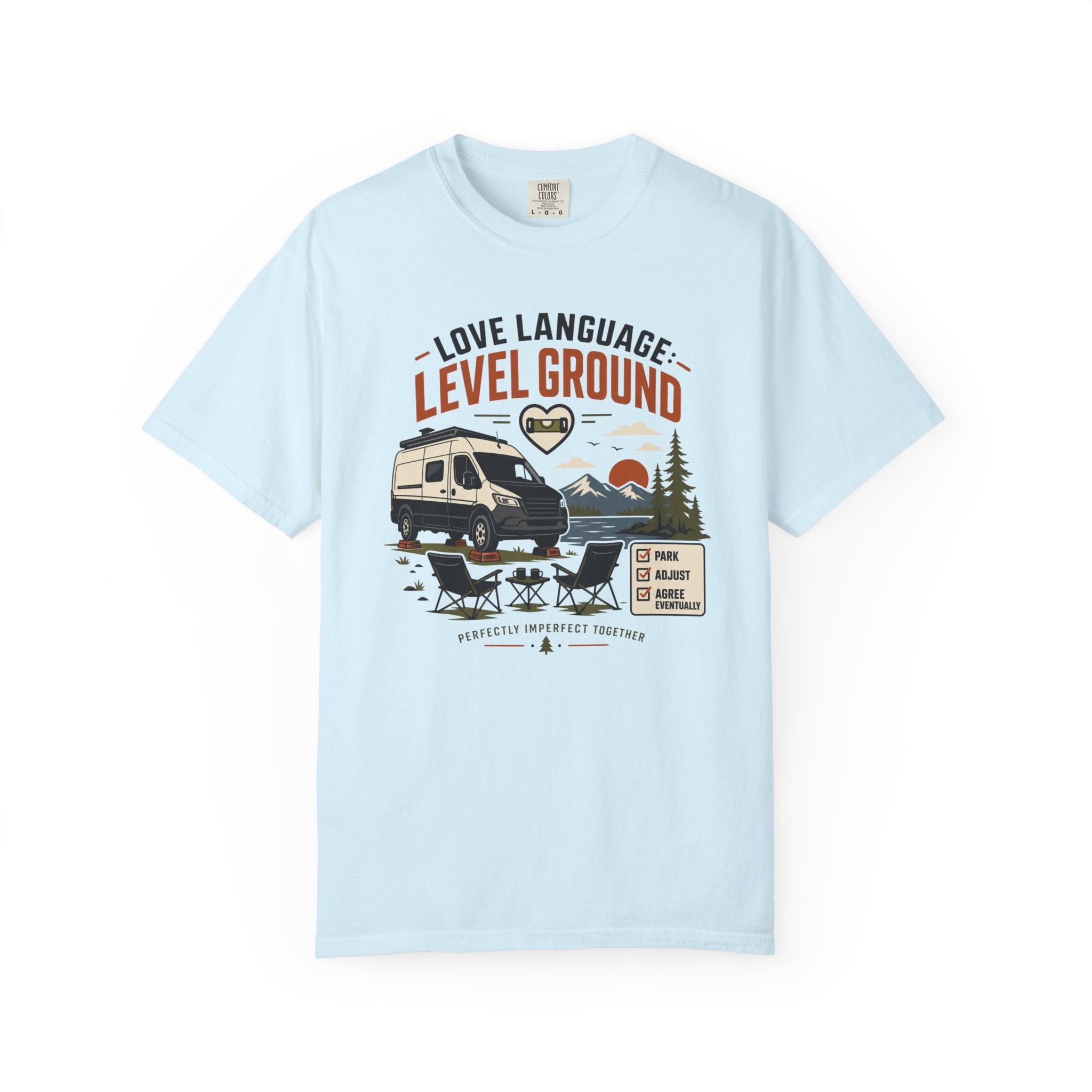 Love Language Level Ground - T-Shirt