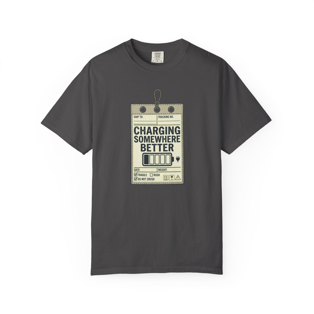 Charging Somewhere Better - T-Shirt