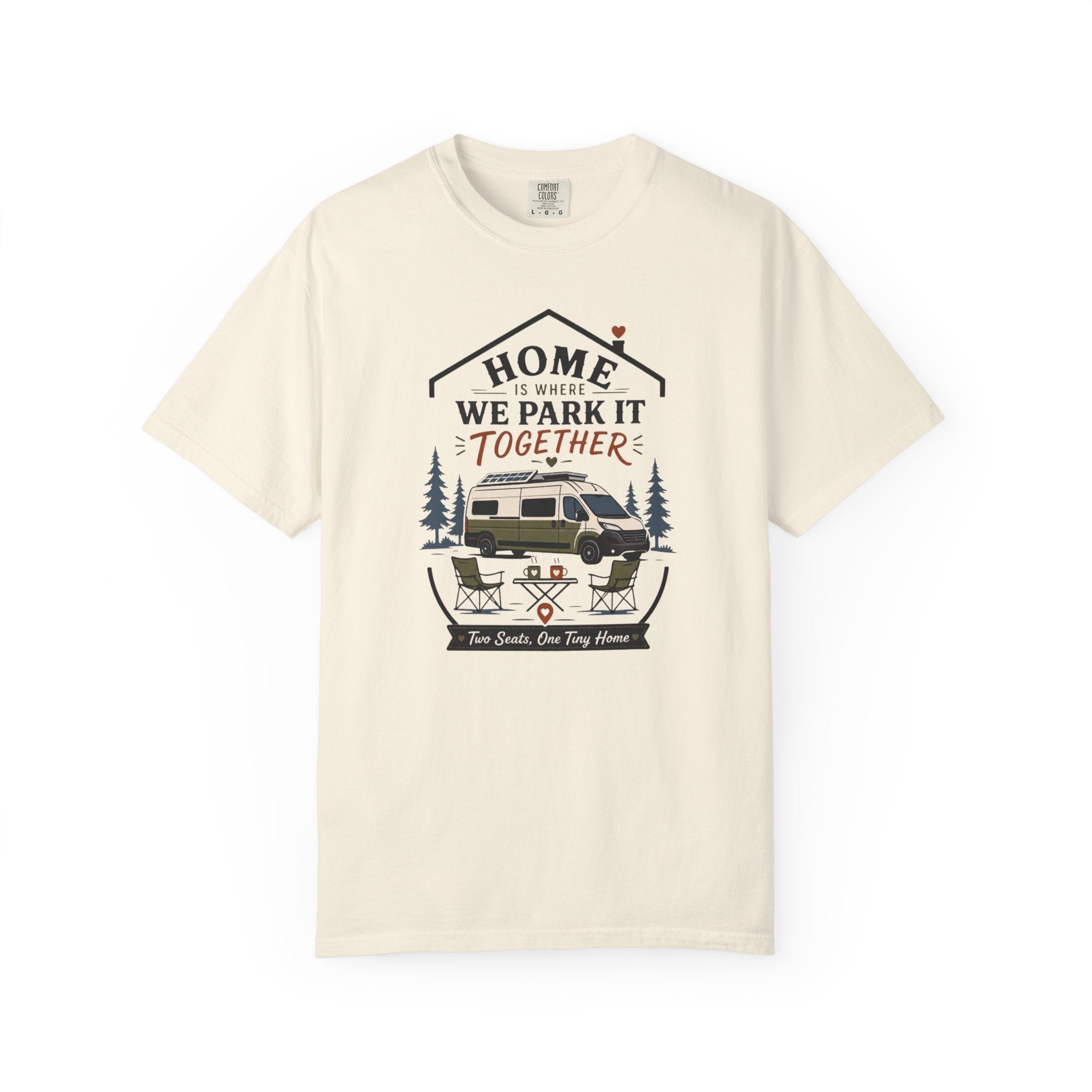 Home Is Where We Park It Together - T-Shirt