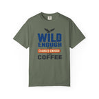 Wild Enough For Eagles Charged Enough For Coffee - T-Shirt