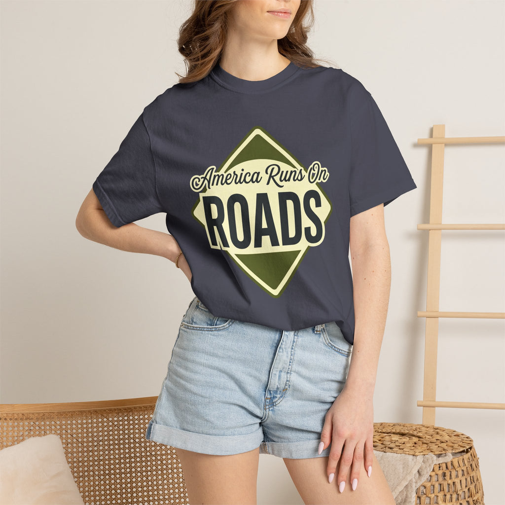 America runs On Roads - T-Shirt