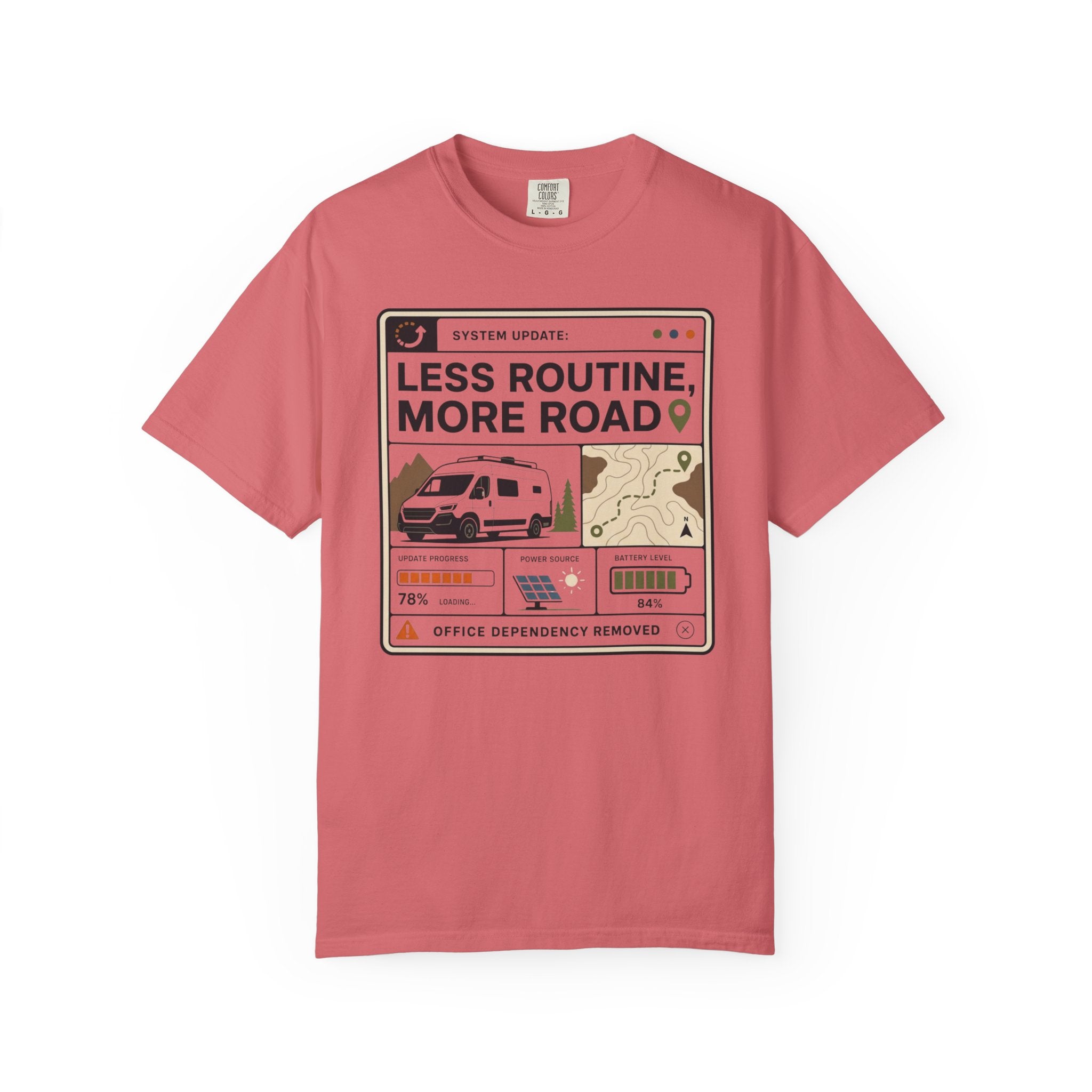 System Update Less Routine More Road - T-Shirt