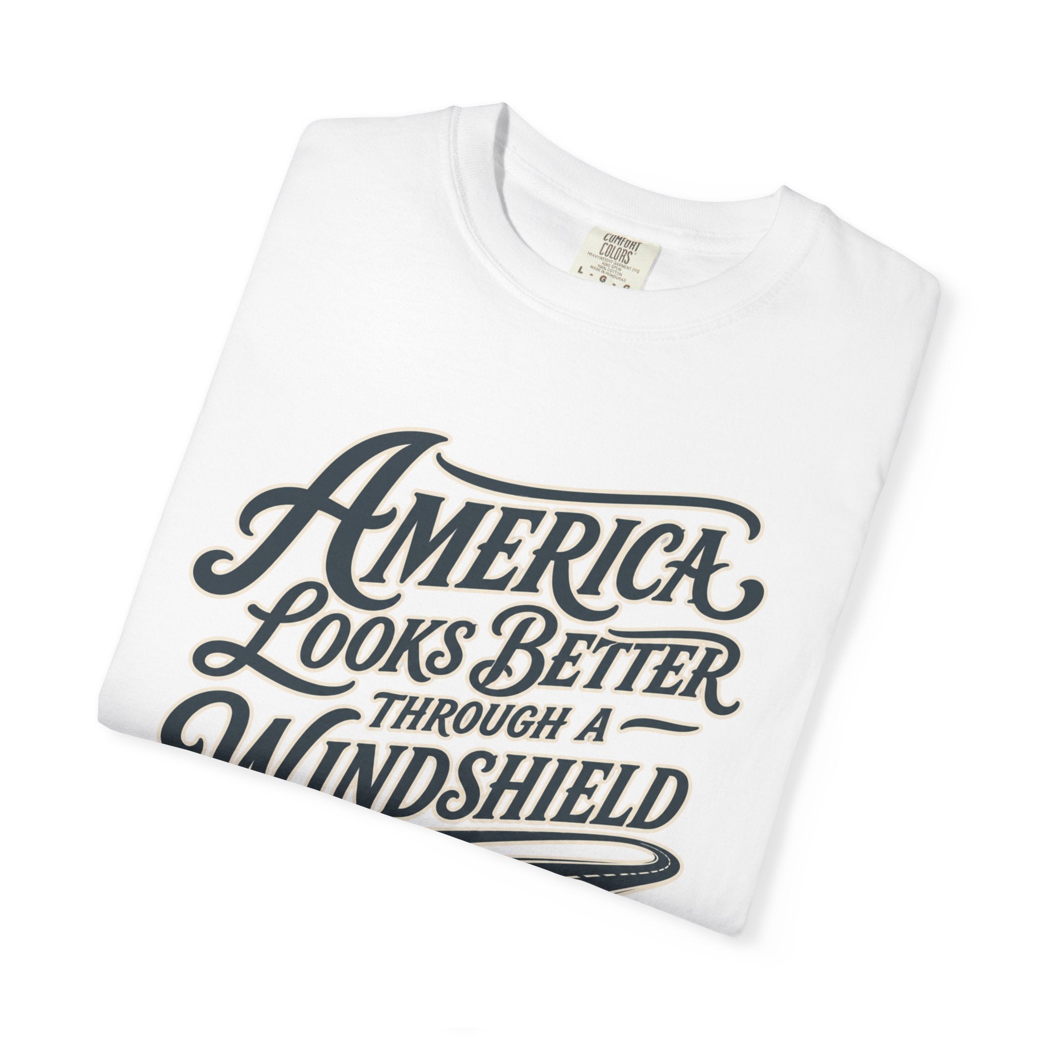 America Looks Better Through A Windshield - T-Shirt