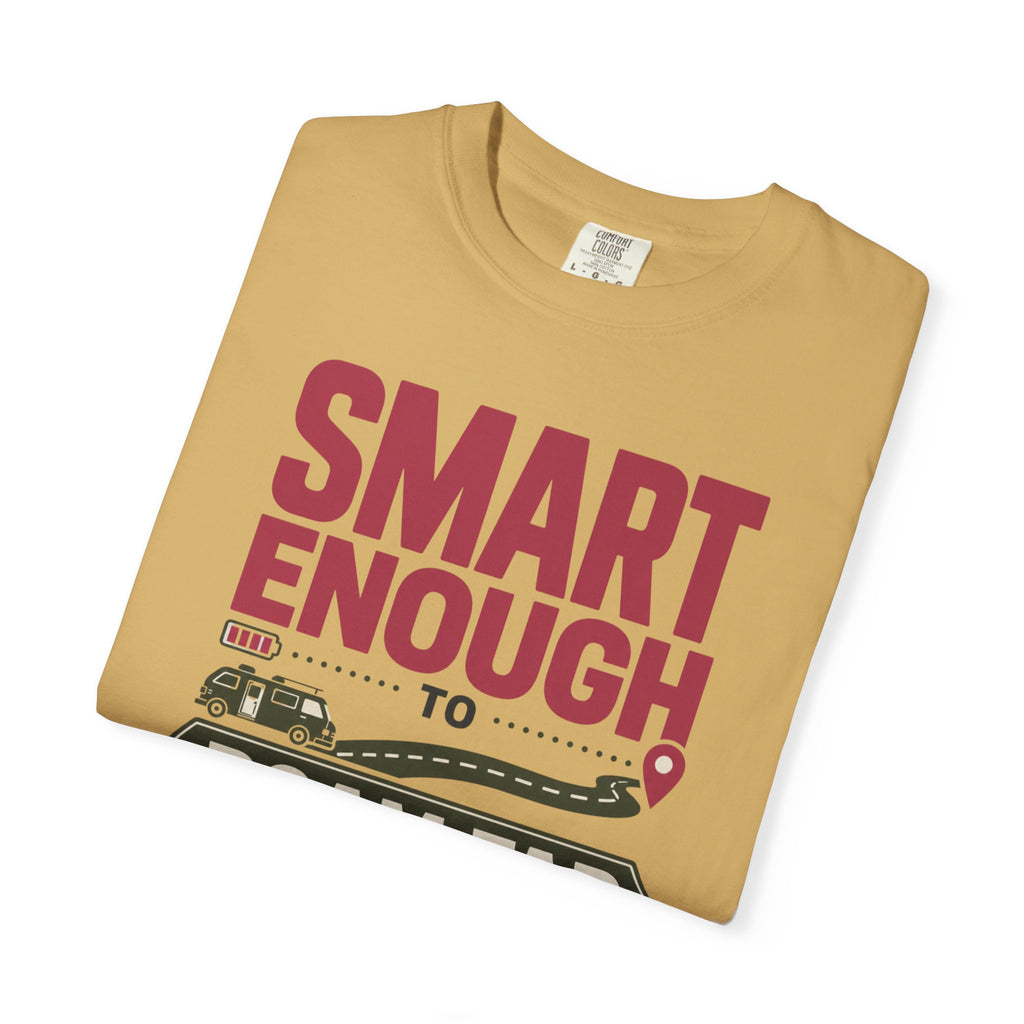 Smart Enough To Roam Far - T-Shirt