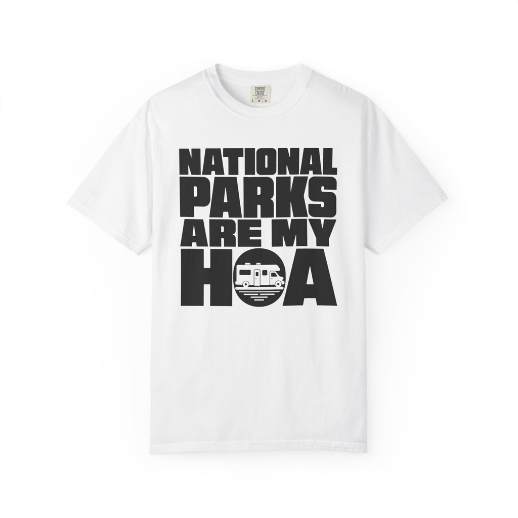 National Parks Are My HOA - T-Shirt