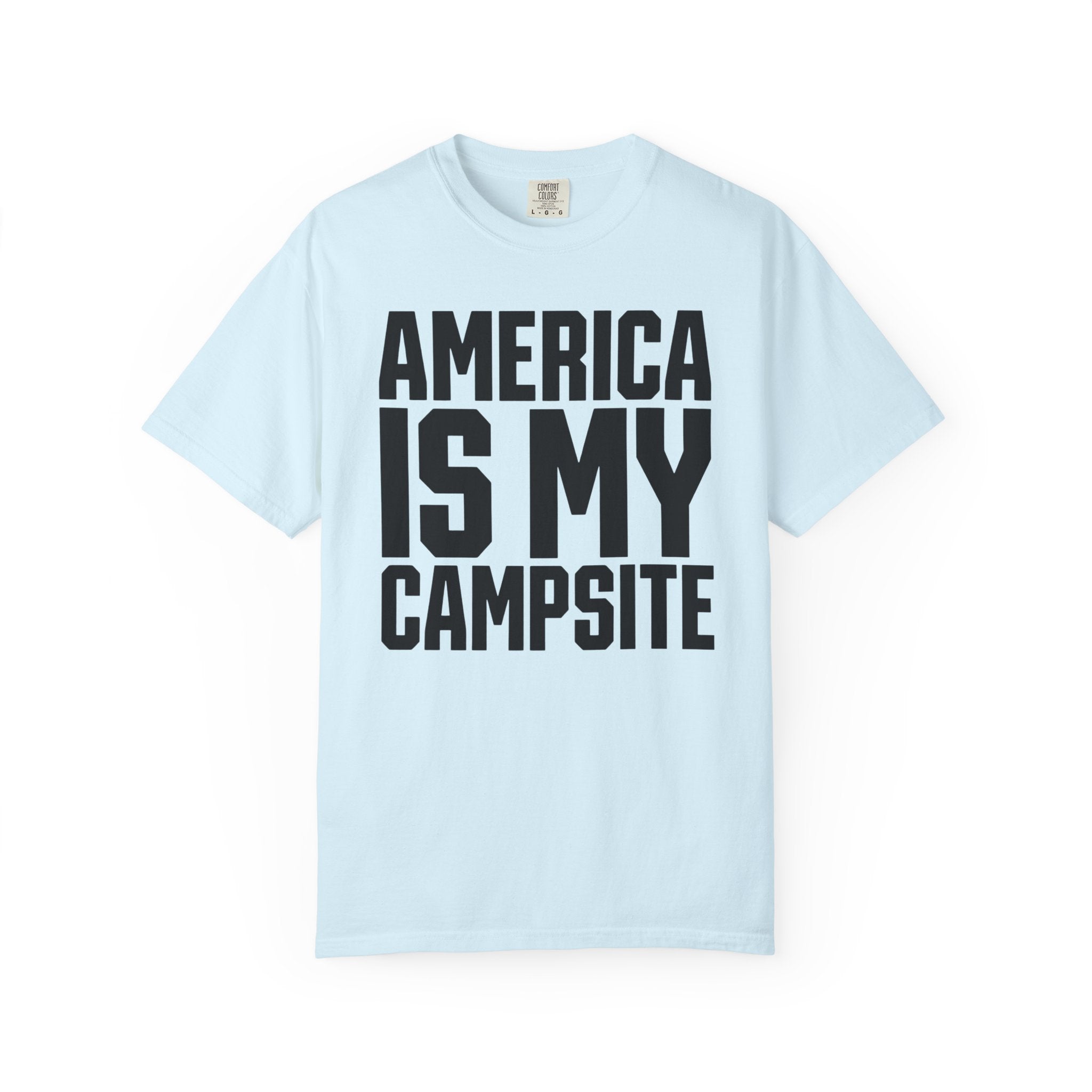 America Is My Campsite - T-Shirt