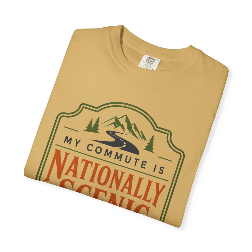 My Commute Is Nationally Scenic - T-Shirt