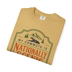 My Commute Is Nationally Scenic - T-Shirt