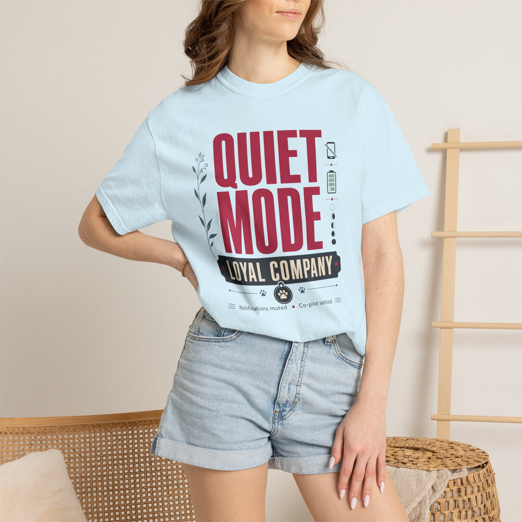Quiet Mode Loyal Company - T-Shirt